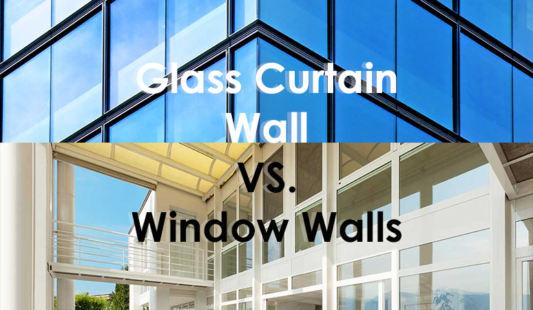 Glass Curtain Wall &Window Wall systems: What's the difference?